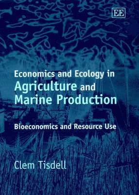 Economics and Ecology in Agriculture and Marine Production 1