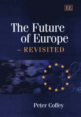 bokomslag Future of Europe - Revisited
