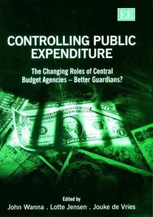 John Wanna, Lotte Jensen, Jouke de Vries - Controlling Public Expenditure, Inbunden