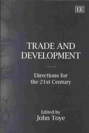 John Toye - Trade and Development, Inbunden
