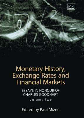 Paul Mizen - Monetary History, Exchange Rates and Financial Markets, Inbunden