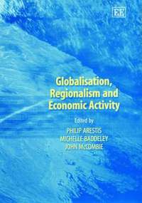 bokomslag Globalisation, Regionalism and Economic Activity