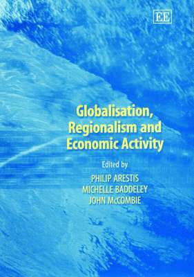 Globalisation, Regionalism and Economic Activity 1