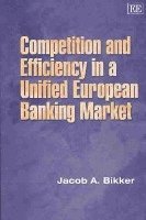 bokomslag Competition and Efficiency in a Unified European Banking Market