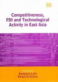 bokomslag Competitiveness, FDI and Technological Activity in East Asia