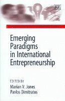 Emerging Paradigms in International Entrepreneurship 1