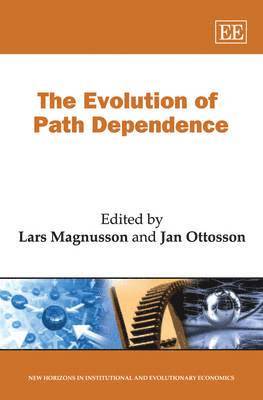 Lars Magnusson, Jan Ottosson - Evolution of Path Dependence, Inbunden
