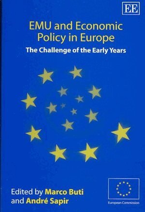 Marco Buti, André Sapir - EMU and Economic Policy in Europe, Inbunden