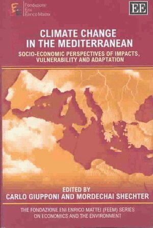 Carlo Giupponi, Mordechai Shechter - Climate Change in the Mediterranean, Inbunden