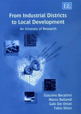 From Industrial Districts to Local Development 1