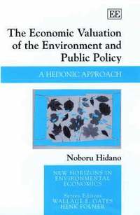 bokomslag The Economic Valuation of the Environment and Public Policy