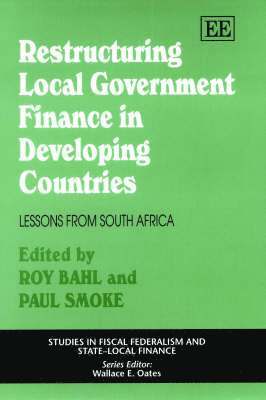 Restructuring Local Government Finance in Developing Countries 1