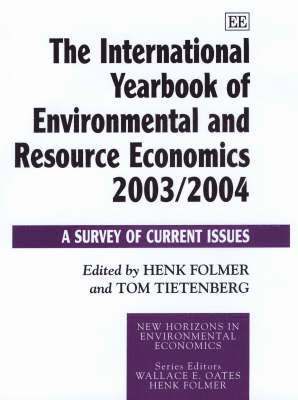 bokomslag The International Yearbook of Environmental and Resource Economics 2003/2004