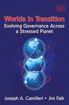 Joseph A. Camilleri, Jim Falk - Worlds in Transition, Inbunden