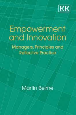 Martin Beirne - Empowerment and Innovation, Inbunden