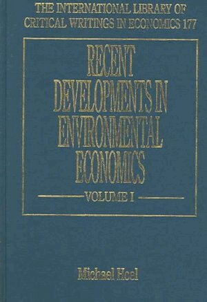 Michael Hoel - Recent Developments in Environmental Economics, Inbunden