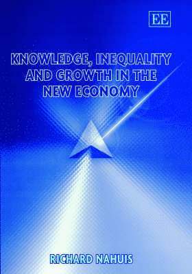 bokomslag Knowledge, Inequality and Growth in the New Economy
