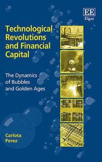 bokomslag Technological Revolutions and Financial Capital