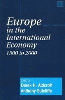 bokomslag Europe in the International Economy 1500 to 2000