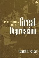 Randall E. Parker - Reflections on the Great Depression, Häftad