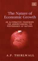 A. P. Thirlwall - Nature of Economic Growth, Häftad
