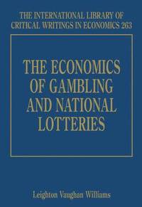 bokomslag The Economics of Gambling and National Lotteries