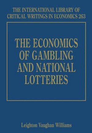 Leighton Vaughan Williams - Economics of Gambling and National Lotteries, Inbunden