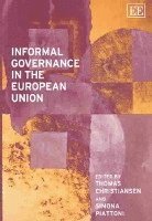 Thomas Christiansen, Simona Piattoni - Informal Governance in the European Union, Inbunden