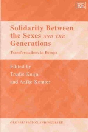 Trudie Knijn, Aafke Komter - Solidarity Between the Sexes and the Generations, Inbunden