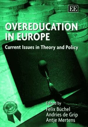 Felix Büchel, Andries de Grip, Antje Mertens - Overeducation in Europe, Inbunden