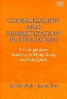 bokomslag Globalization and Marketization in Education