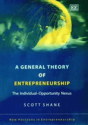 bokomslag A General Theory of Entrepreneurship