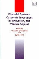 Financial Systems, Corporate Investment in Innovation, and Venture Capital 1