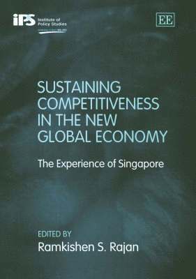Sustaining Competitiveness in the New Global Economy 1