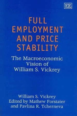 Full Employment and Price Stability 1