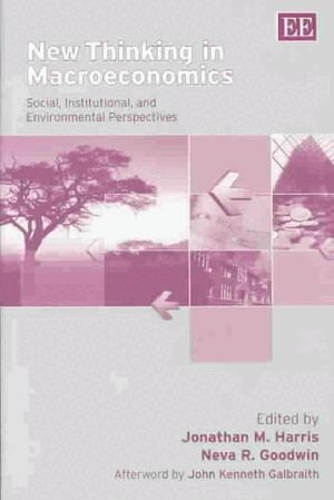 Jonathan M. Harris, Neva R. Goodwin - New Thinking in Macroeconomics, Inbunden