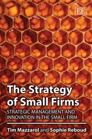 Tim Mazzarol, Sophie Reboud - Strategy of Small Firms, Inbunden