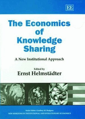 Ernst Helmstädter - Economics of Knowledge Sharing, Inbunden