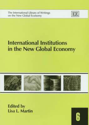 International Institutions in the New Global Economy 1