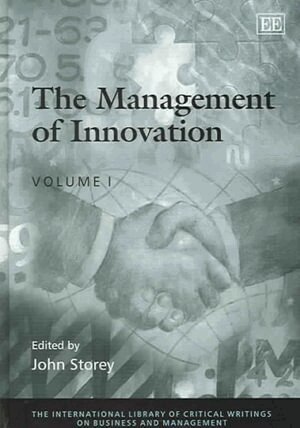 John Storey - Management of Innovation, Inbunden