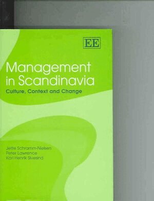Jette Schramm-Nielsen, Peter Lawrence, Karl Henrik Sivesind - Management in Scandinavia, Inbunden