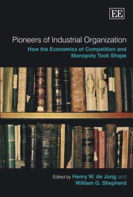 bokomslag Pioneers of Industrial Organization