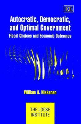 bokomslag Autocratic, Democratic, and Optimal Government