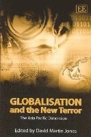David M. Jones - Globalisation and the New Terror, Inbunden