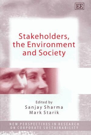 Sanjay Sharma, Mark Starik - Stakeholders, the Environment and Society, Inbunden