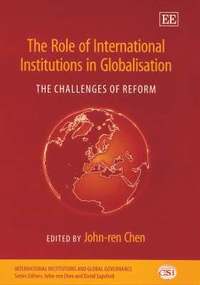 bokomslag The Role of International Institutions in Globalisation