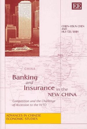 Chien-Hsun Chen, Hui-Tzu Shih - Banking and Insurance in the New China, Inbunden