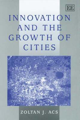 bokomslag Innovation and the Growth of Cities