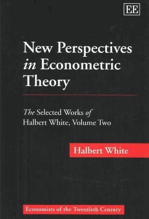 Halbert White - New Perspectives in Econometric Theory, Inbunden