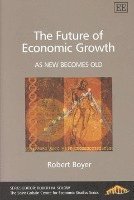bokomslag The Future of Economic Growth